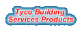 TYCO - Building Services Products
